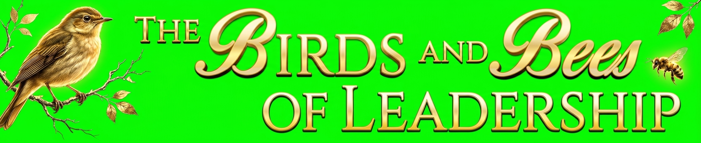 The Birds and Bees of Leadership logo