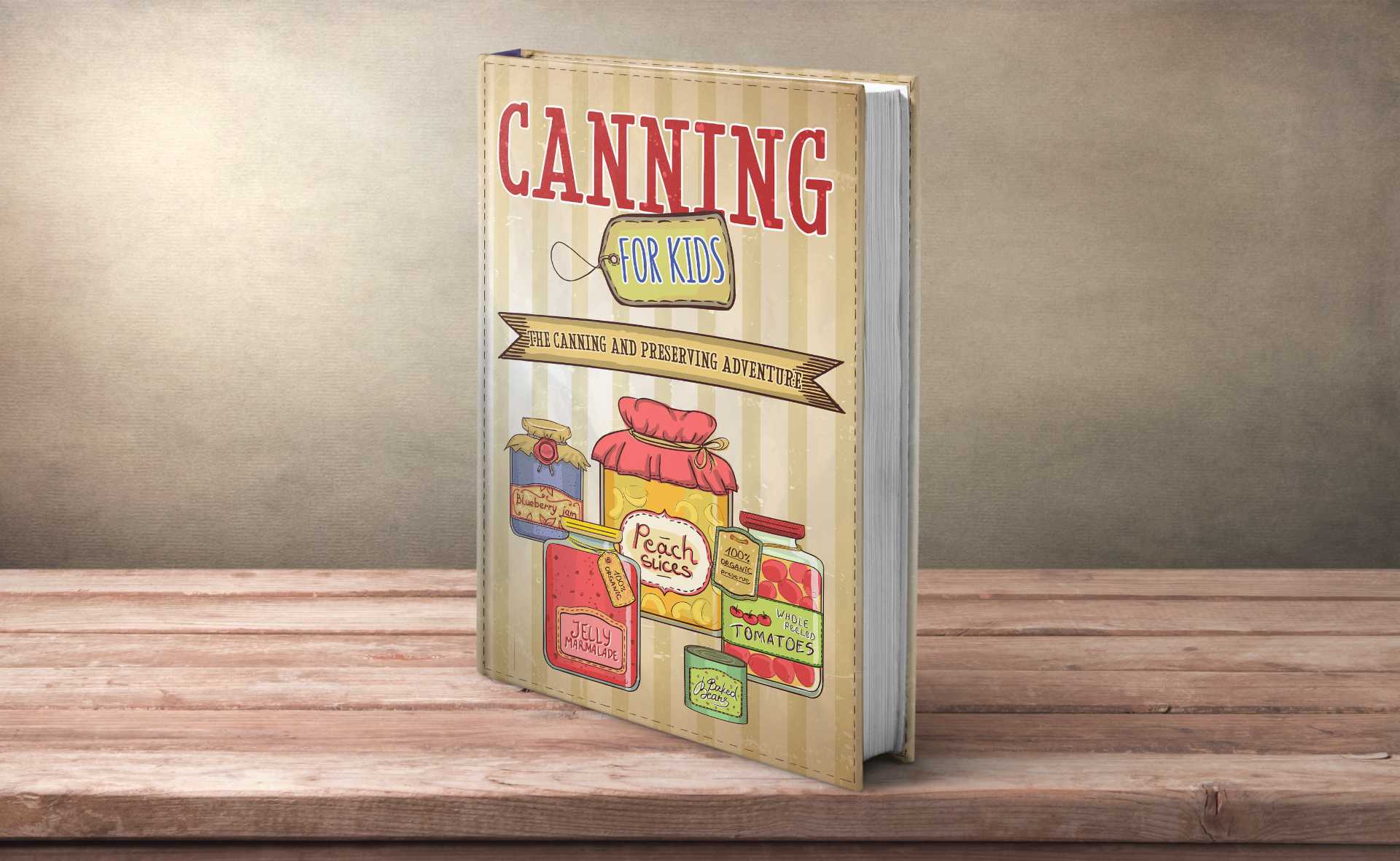 Cover of Canning For Kids