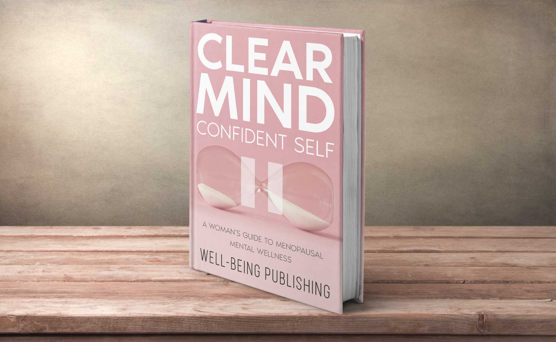 Cover of Clear Mind, Confident Self