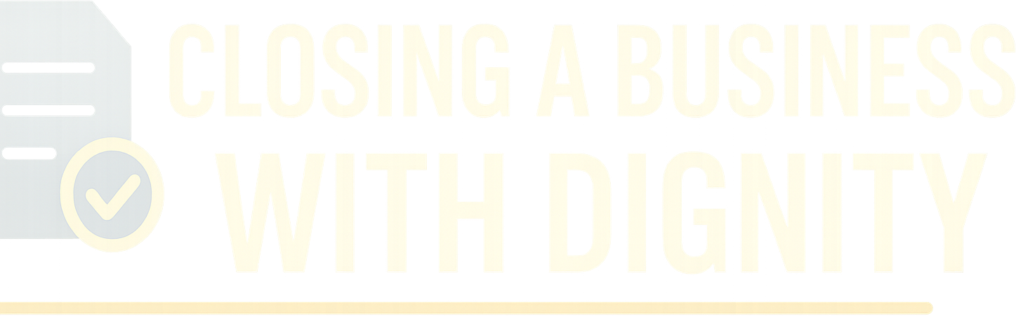 Closing a Business With Dignity logo