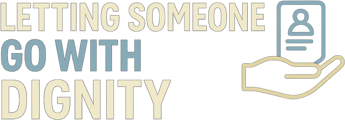 Letting Someone Go With Dignity logo