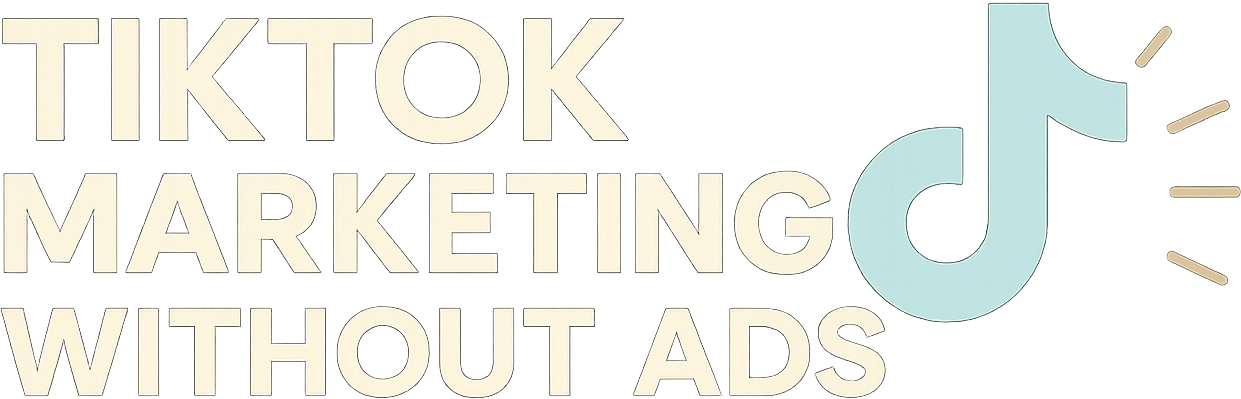 TikTok Marketing Without Ads logo