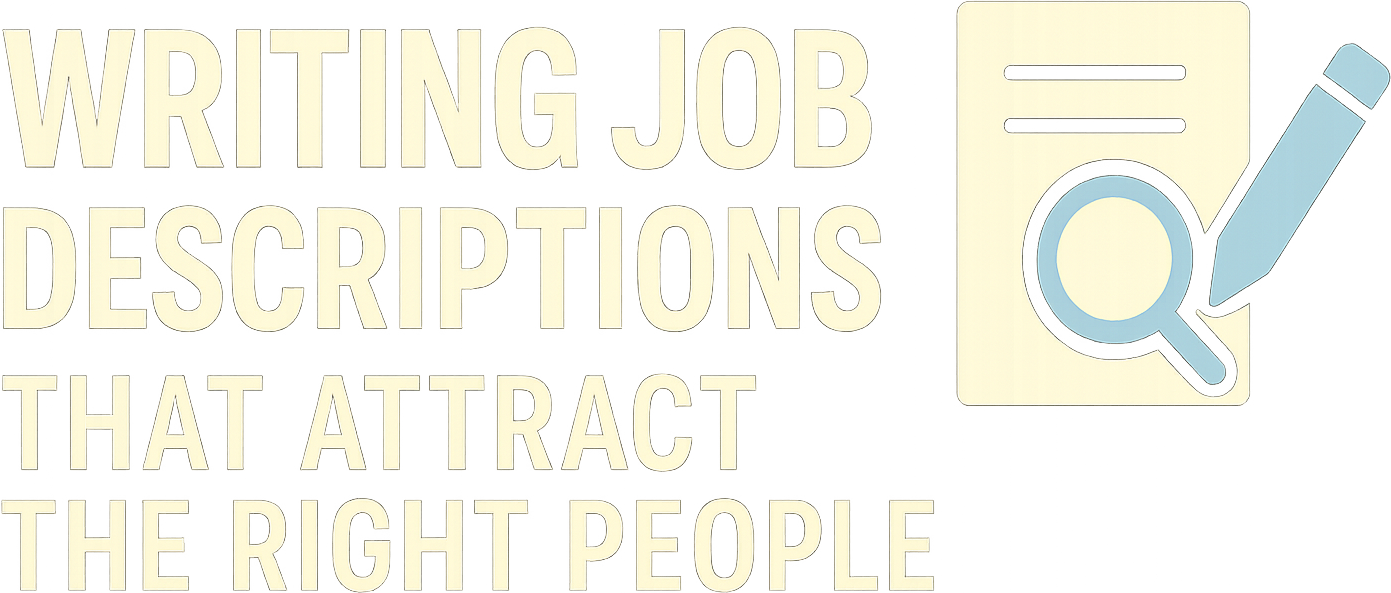 Writing Job Descriptions That Attract the Right People logo
